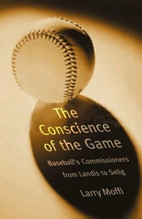 Enlarge image Cover: The Conscience of the Game - Bison Books