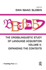 Cover: The Crosslinguistic Study of Language Acquisition - Psychology Press