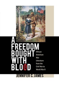 Enlarge image Cover: A Freedom Bought with Blood - The University of North Carolina Press