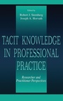 Cover: Tacit Knowledge in Professional Practice - Psychology Press