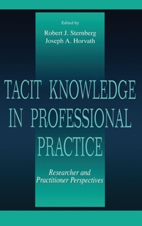Enlarge image Cover: Tacit Knowledge in Professional Practice - Psychology Press