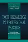 Cover: Tacit Knowledge in Professional Practice - Psychology Press