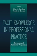 Cover: Tacit Knowledge in Professional Practice - Psychology Press