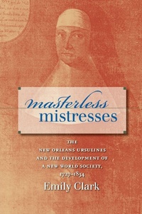 Enlarge image Cover: Masterless Mistresses - The University of North Carolina Press