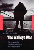 Cover: The Walleye War - University of Nebraska Press