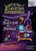 Cover: Sam Battles the Machine!: A Branches Book (Eerie Elementary #6) (Library Edition) - Scholastic US
