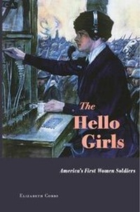 Enlarge image Cover: The Hello Girls - Harvard University Press