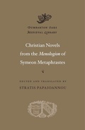 Cover: Christian Novels from the Menologion of Symeon Metaphrastes - Harvard University Press