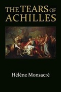 Cover: The Tears of Achilles - Harvard University, Center for Hellenic Studies