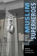 Cover: Muslim Superheroes - Ilex Foundation