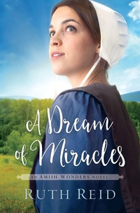 Enlarge image Cover: A Dream of Miracles - Thomas Nelson Publishers