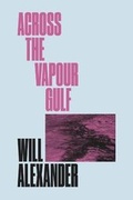 Cover: Across the Vapour Gulf - New Directions Publishing Corporation