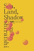 Cover: Sea, Land, Shadow - New Directions Publishing Corporation