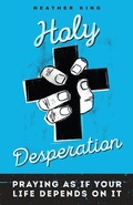 Cover: Holy Desperation - Loyola Press