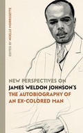 Cover: New Perspectives on James Weldon Johnson's "The Autobiography of an Ex-Colored Man" - University of Georgia Press