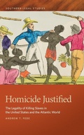 Cover: Homicide Justified - University of Georgia Press