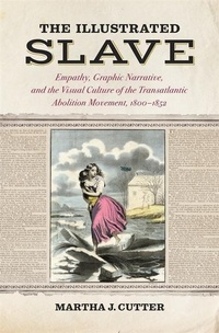 Enlarge image Cover: The Illustrated Slave - University of Georgia Press