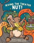 Cover: Irving the Theater Nut! - ASD Publishing