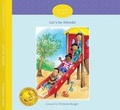 Cover: Let's Be Friends! - Purposeful Goods, LLC
