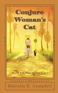 Cover: Conjure Woman's Cat - Thomas-Jacob Publishing, LLC