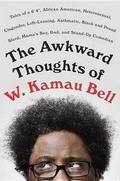 Cover: The Awkward Thoughts of W. Kamau Bell - Penguin USA