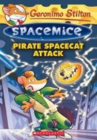 Enlarge image Cover: Pirate Spacecat Attack (Geronimo Stilton Spacemice #10) - Scholastic US