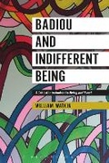 Cover: Badiou and Indifferent Being - Bloomsbury Academic