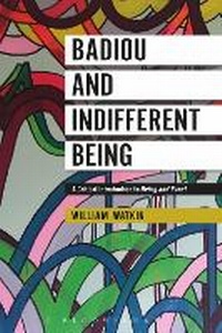 Abbildung von: Badiou and Indifferent Being - Bloomsbury Academic