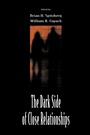 Cover: The Dark Side of Close Relationships - Routledge