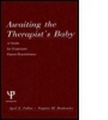 Cover: Awaiting the therapist's Baby - Lawrence Erlbaum Associates Inc