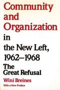 Cover: Community and Organization in the New Left, 1962-1968 - Rutgers University Press