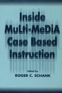 Cover: Inside Multi-Media Case Based Instruction - Routledge