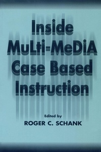 Enlarge image Cover: Inside Multi-Media Case Based Instruction - Routledge