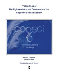 Enlarge image Cover: Proceedings of the Eighteenth Annual Conference of the Cognitive Science Society - Routledge