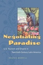 Cover: Negotiating Paradise - The University of North Carolina Press
