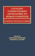 Cover: Localist Connectionist Approaches To Human Cognition - Psychology Press