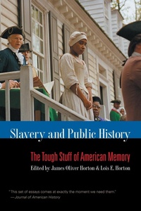 Abbildung von: Slavery and Public History - The University of North Carolina Press