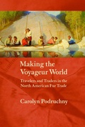 Cover: Making the Voyageur World - University of Nebraska Press
