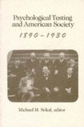 Cover: Psychological Testing and American Society, 1890-1913 - Rutgers University Press