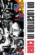 Cover: On Location in Cuba - The University of North Carolina Press