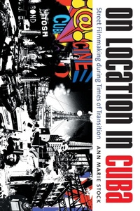 Abbildung von: On Location in Cuba - The University of North Carolina Press