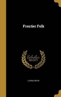 Cover: Frontier Folk - Wentworth Press