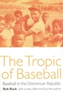 Cover: The Tropic of Baseball - Bison Books