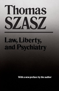 Abbildung von: Law, Liberty and Psychiatry - Syracuse University Press