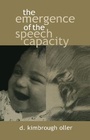Cover: The Emergence of the Speech Capacity - Psychology Press