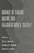 Cover: What If There Were No Significance Tests? - Psychology Press