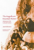 Cover: The Magnificent Mountain Women - Bison Books