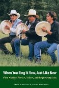 Cover: When You Sing It Now, Just Like New - University of Nebraska Press