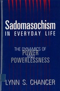 Cover: Sadomasochism in Everyday Life - Rutgers University Press