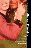 Cover: GIs and Fr&auml;uleins - The University of North Carolina Press